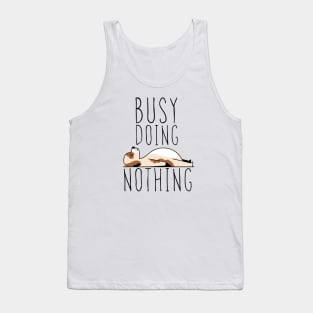 Busy doing nothing Tank Top